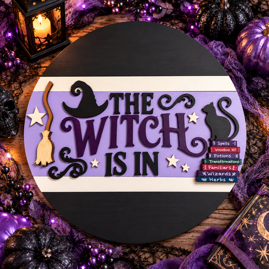 Interchangeable Sign The Witch Is In