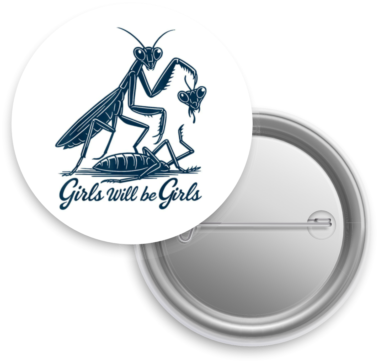 Girls will be Girls Button Badge