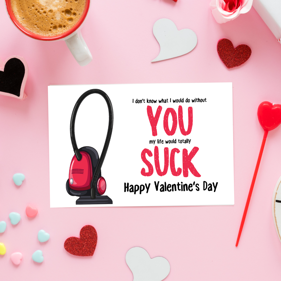 You Suck Valentine's Day Card